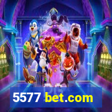 5577 bet.com